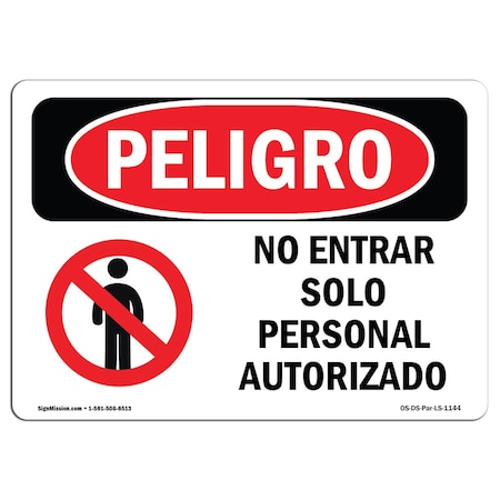 Signmission OSHA Danger, Do Not Enter Authorized Personnel Spanish, 14in X 10in Decal, OS-DS-D-1014-LS-1144 OS-DS-D-1014-LS-1144